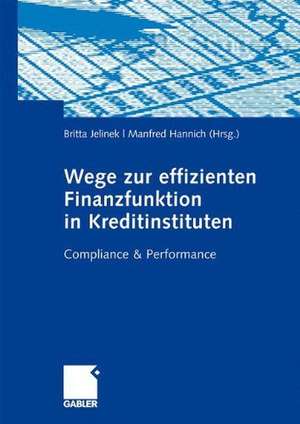 Wege zur effizienten Finanzfunktion in Kreditinstituten de Britta Jelinek