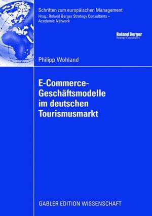 E-Commerce-Geschäftsmodelle im deutschen Tourismusmarkt de Philipp Wohland