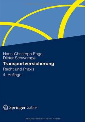 Transportversicherung: Recht und Praxis de Hans-Christoph Enge