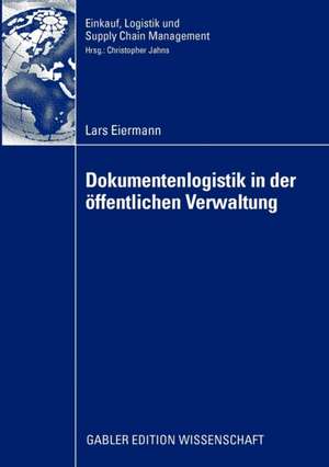 Dokumentenlogistik in der öffentlichen Verwaltung de Lars Eiermann