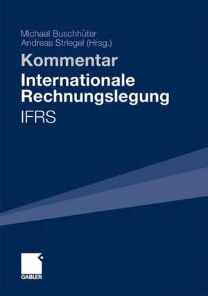 Internationale Rechnungslegung - IFRS: Kommentar de Michael Buschhüter