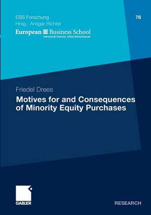 Motives for and Consequences of Minority Equity Purchases de Friedel Drees