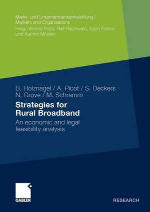 Strategies for Rural Broadband: An economic and legal feasibility analysis de Bernd Holznagel