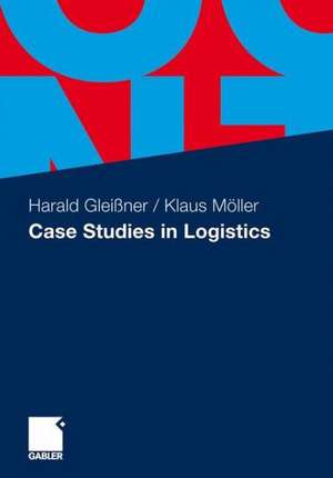 Case Studies in Logistics de Harald Gleißner