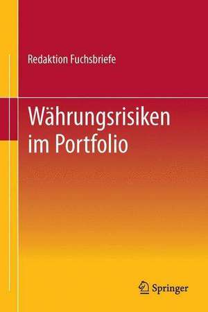 Währungsrisiken im Portfolio de Redaktion Fuchsbriefe