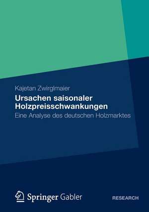 Ursachen saisonaler Holzpreisschwankungen: Eine Analyse des deutschen Holzmarktes de Kajetan Zwirglmaier