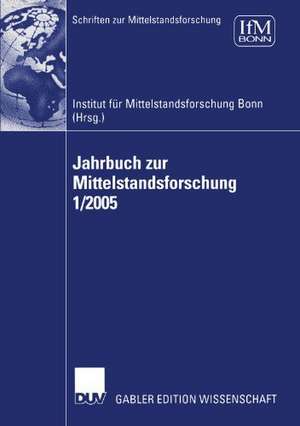 Jahrbuch zur Mittelstandsforschung 1/2005 de Institut für Mittelstandsforschung