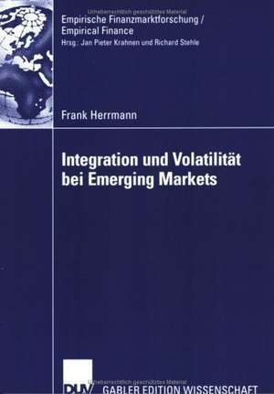 Integration und Volatilität bei Emerging Markets de Frank Herrmann