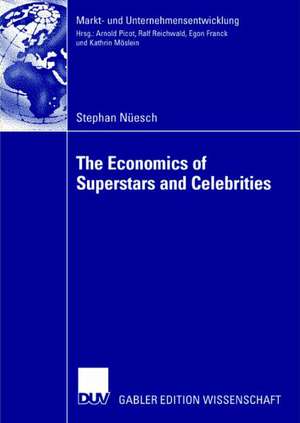 The Economics of Superstars and Celebrities de Stephan Nüesch