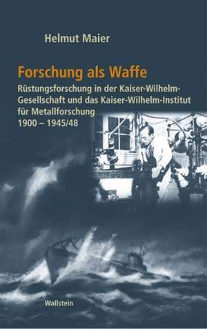 Forschung als Waffe de Helmut Maier