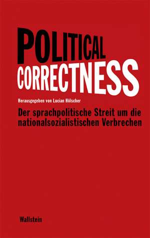 Political Correctness de Lucian Hölscher