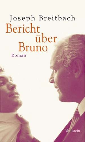 Bericht über Bruno de Joseph Breitbach