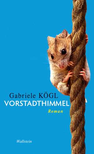 Vorstadthimmel de Gabriele Kögl