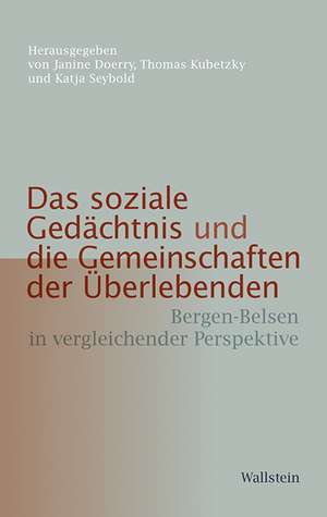 Das soziale Gedächtnis und die Gemeinschaften der Überlebenden de Janine Doerry