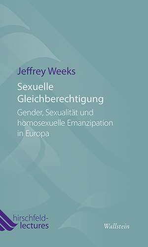 Sexuelle Gleichberechtigung de Jeffrey Weeks