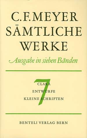 Clara, Entwürfe, Kleine Schriften de Conrad Ferdinand Meyer