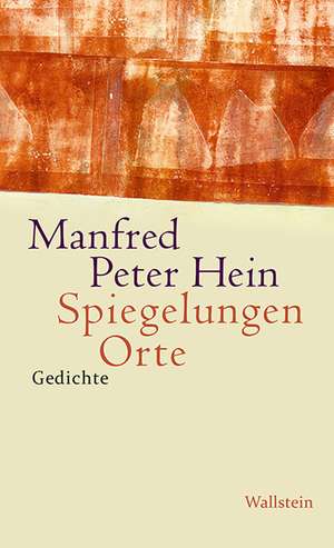 Spiegelungen Orte de Manfred Peter Hein