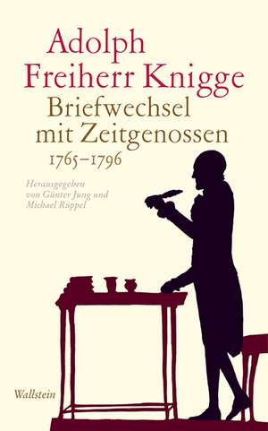 Briefwechsel mit Zeitgenossen 1765-1796 de Adolph Knigge