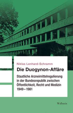 Die Duogynon-Affäre de Niklas Lenhard-Schramm