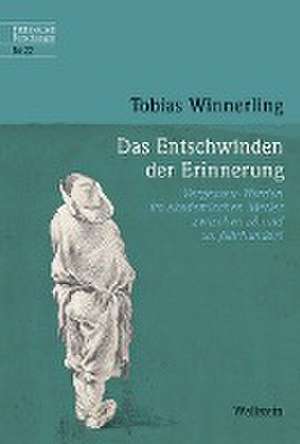 Winnerling, T: Entschwinden der Erinnerung