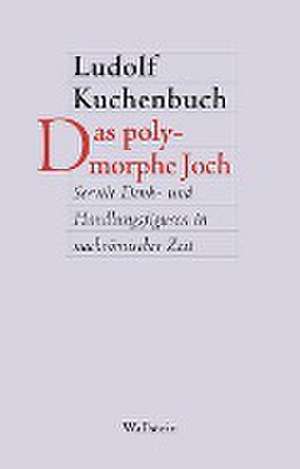 Das polymorphe Joch de Ludolf Kuchenbuch