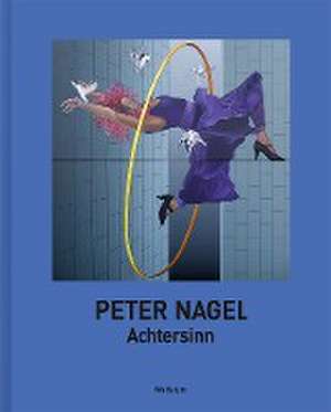 Achtersinn de Peter Nagel