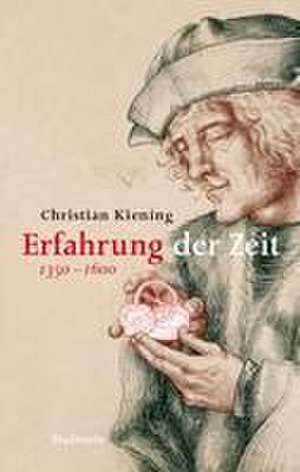 Erfahrung der Zeit de Christian Kiening