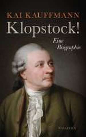 Klopstock! de Kai Kauffmann