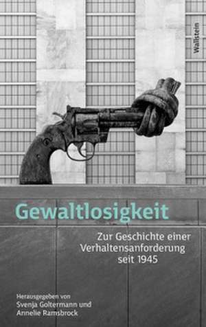 Gewaltlosigkeit de Svenja Goltermann