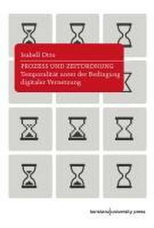 Prozess und Zeitordnung de Isabell Otto