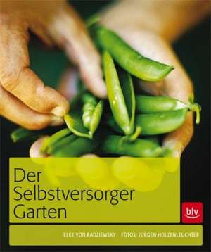 Der Selbstversorger-Garten