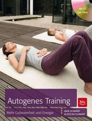 Autogenes Training de Aljoscha Schwarz