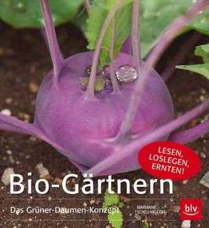 Bio-Gärtnern de Marianne Scheu-Helgert