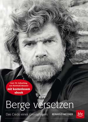 Berge versetzen de Reinhold Messner