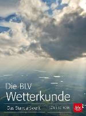 Die BLV Wetterkunde de Günter D. Roth