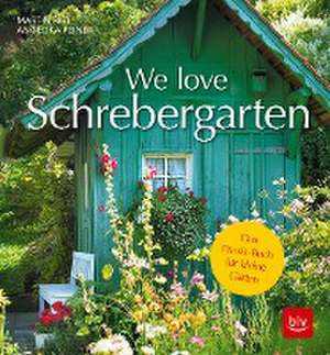 We love Schrebergarten de Martin Rist