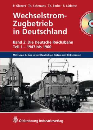 Wechselstrom-Zugbetrieb in Deutschland 3 de Peter Glanert