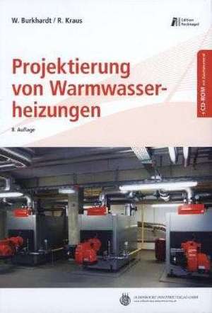 Projektierung von Warmwasserheizungen de Wolfgang Burkhardt