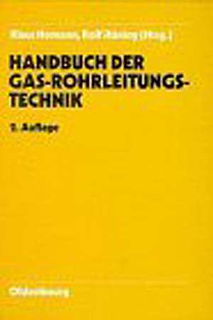 Handbuch Gasrohrleitungstechnik de Klaus Homann