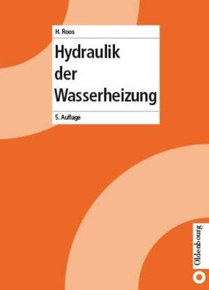 Hydraulik der Wasserheizung de Hans Roos