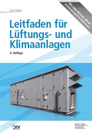 Leitfaden für Lüftungs- und Klimaanlagen de Lars Keller