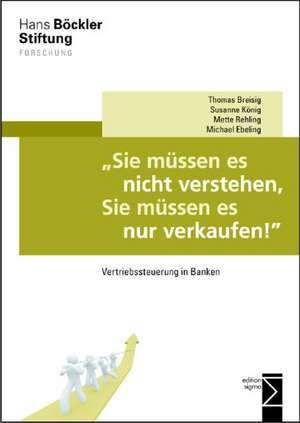 "Sie müssen es nicht verstehen, Sie müssen es nur verkaufen!" de Thomas Breisig