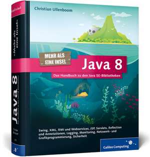 Java SE 8 Standard-Bibliothek de Christian Ullenboom