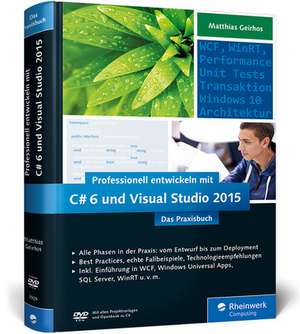 Professionell entwickeln mit C# 6 und Visual Studio 2015 de Matthias Geirhos