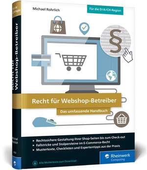 Recht für Webshop-Betreiber de Michael Rohrlich