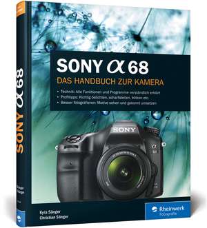 Sony A68 de Kyra Sänger