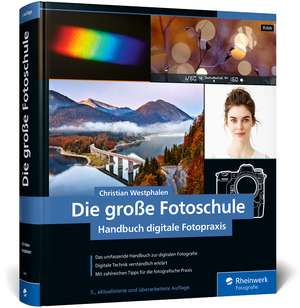 Die große Fotoschule de Christian Westphalen