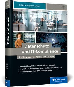 Datenschutz und IT-Compliance de Joerg Heidrich