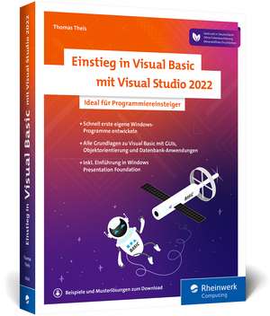 Einstieg in Visual Basic mit Visual Studio 2022 de Thomas Theis