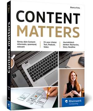 Content matters de Bianca Fritz